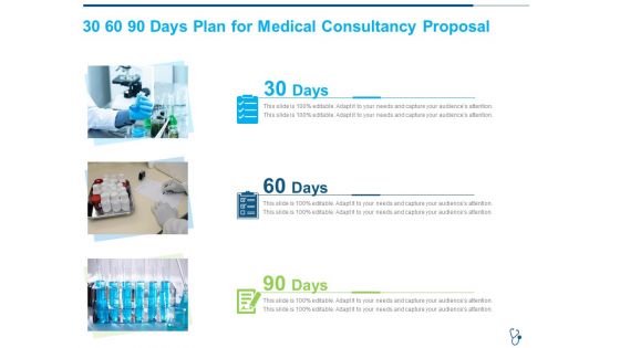 30 60 90 Days Plan For Medical Consultancy Proposal Ppt Icon Good PDF