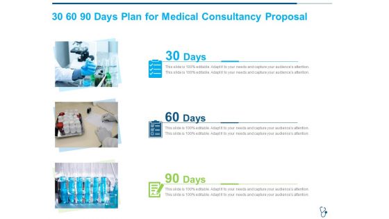 30 60 90 Days Plan For Medical Consultancy Proposal Ppt Icon Good PDF 30 60 90 Days Plan For Medical Consultancy Proposal Ppt Icon Good PDF