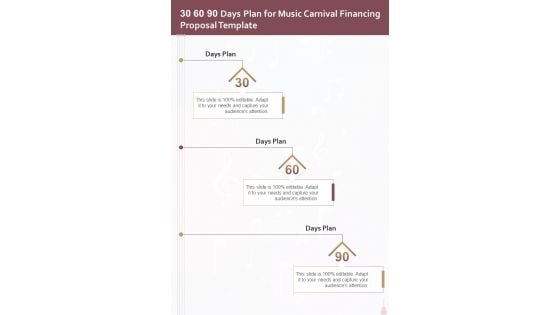 30 60 90 Days Plan For Music Carnival Financing Proposal Template One Pager Sample Example Document