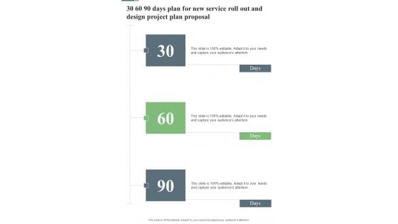 30 60 90 Days Plan For New Service Roll Out And Design Project Plan Proposal One Pager Sample Example Document