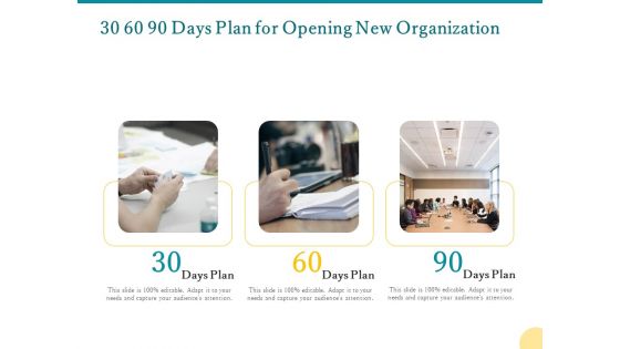 30 60 90 Days Plan For Opening New Organization Ppt PowerPoint Presentation Portfolio Background Image PDF