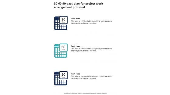 30 60 90 Days Plan For Project Work Arrangement Proposal One Pager Sample Example Document