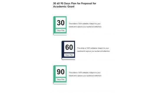 30 60 90 Days Plan For Proposal For Academic Grant One Pager Sample Example Document