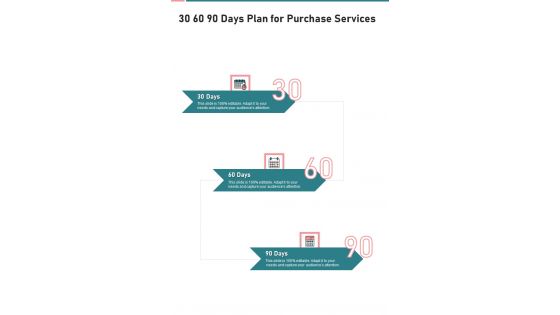 30 60 90 Days Plan For Purchase Services One Pager Sample Example Document