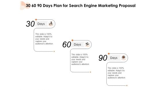 30 60 90 Days Plan For Search Engine Marketing Proposal Ppt PowerPoint Presentation Professional Templates PDF