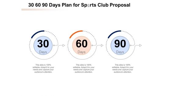 30 60 90 Days Plan For Sports Club Proposal Ppt PowerPoint Presentation File Grid PDF