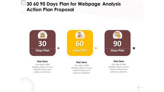 30 60 90 Days Plan For Webpage Analysis Action Plan Proposal Ppt PowerPoint Presentation Professional Backgrounds PDF