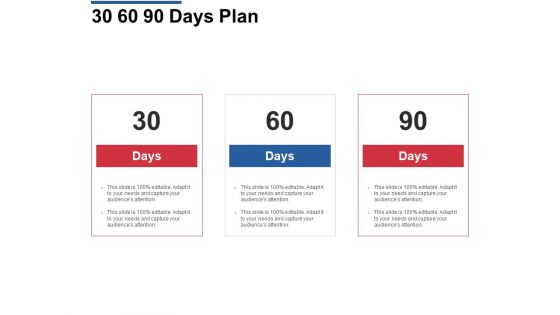 30 60 90 Days Plan Management Ppt Powerpoint Presentation File Visual Aids