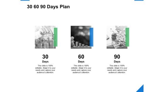 30 60 90 Days Plan Management Ppt PowerPoint Presentation Icon Slide