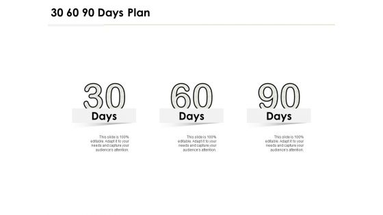 30 60 90 Days Plan Management Ppt PowerPoint Presentation Infographic Template Clipart