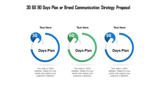 30 60 90 Days Plan Or Brand Communication Strategy Proposal Ppt Pictures Background PDF