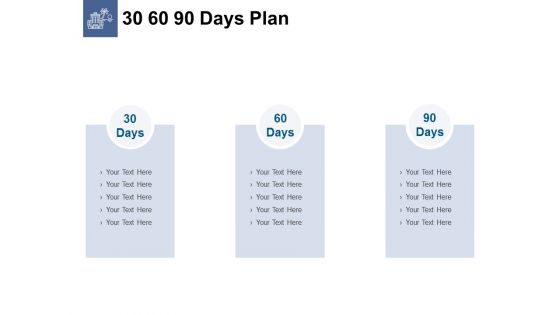 30 60 90 Days Plan Ppt PowerPoint Presentation Infographic Template Design Templates