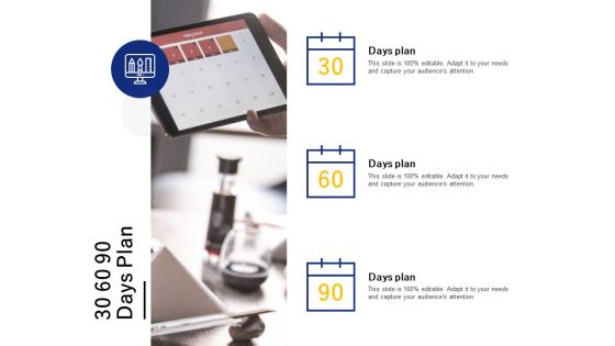 30 60 90 Days Plan Ppt PowerPoint Presentation Infographics Images