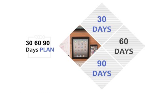 30 60 90 Days Plan Ppt PowerPoint Presentation Model Format