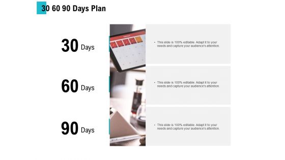 30 60 90 Days Plan Ppt PowerPoint Presentation Pictures Outline