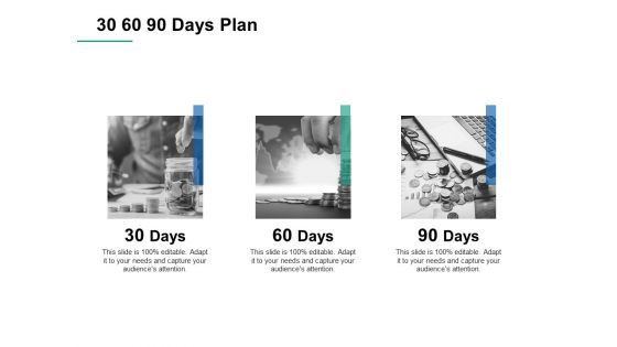 30 60 90 Days Plan Ppt PowerPoint Presentation Pictures Rules