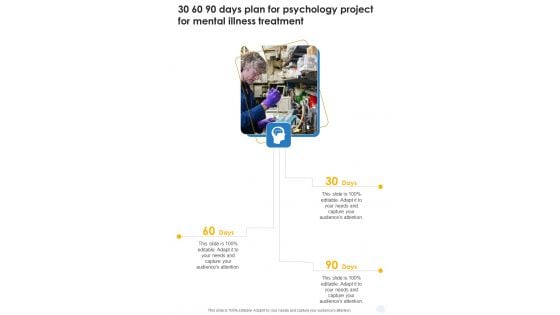 30 60 90 Days Psychology Project For Mental Illness Treatment One Pager Sample Example Document