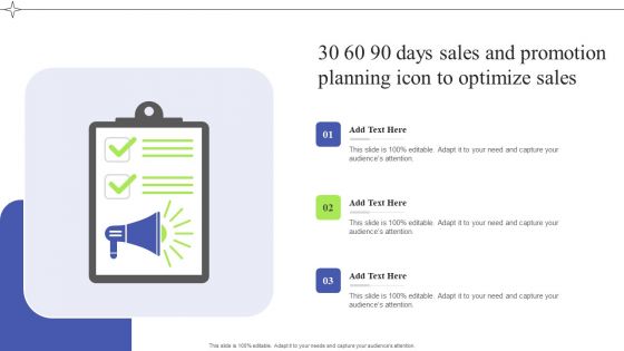 30 60 90 Days Sales And Promotion Planning Icon To Optimize Sales Download PDF