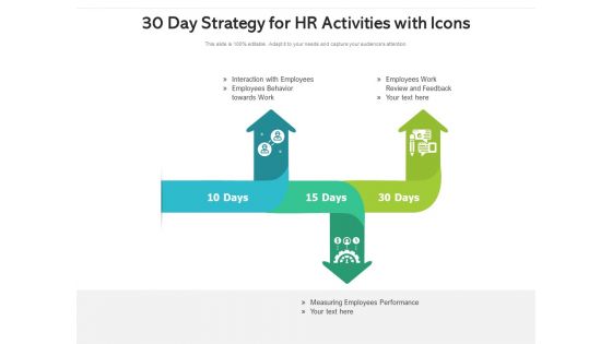 30 Day Strategy For HR Activities With Icons Ppt PowerPoint Presentation Gallery Ideas PDF