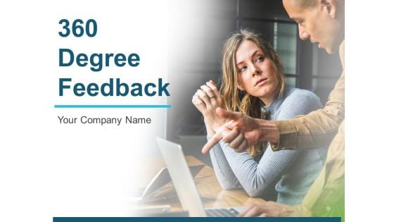 360 Degree Feedback Ppt PowerPoint Presentation Complete Deck With Slides
