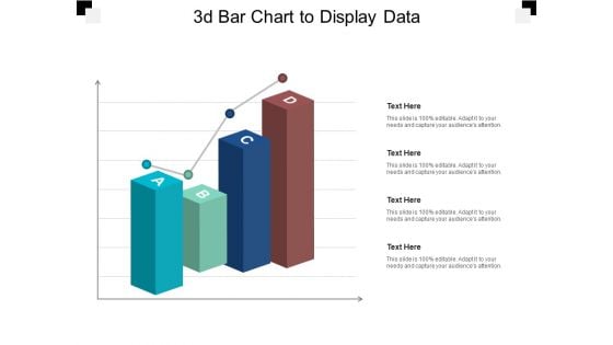 3D Bar Chart To Display Data Ppt PowerPoint Presentation Icon Design Inspiration