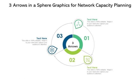 3 Arrows In A Sphere Graphics For Network Capacity Planning Ppt PowerPoint Presentation Icon Deck PDF