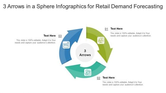 3 Arrows In A Sphere Infographics For Retail Demand Forecasting Ppt PowerPoint Presentation Gallery Visuals PDF