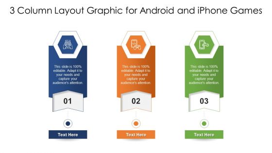 3 Column Layout Graphic For Android And Iphone Games Ppt Summary Picture PDF