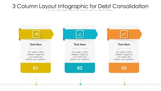 3 Column Layout Infographic For Debt Consolidation Ppt Inspiration Pictures PDF