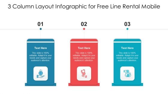 3 Column Layout Infographic For Free Line Rental Mobile Ppt Inspiration Example PDF