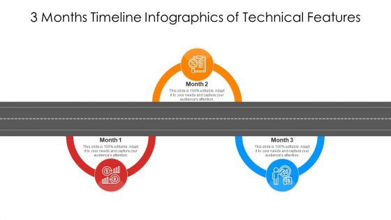 3 Months Timeline Infographics Of Technical Features Ppt PowerPoint Presentation Gallery Example File PDF