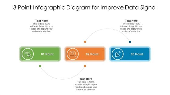 3 Point Infographic Diagram For Improve Data Signal Themes PDF