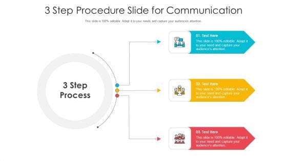 3 Step Procedure Slide For Communication Ppt PowerPoint Presentation Gallery Example PDF