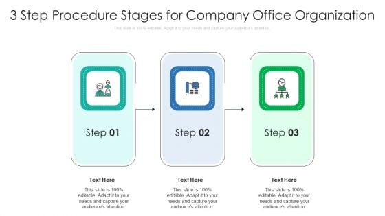 3 Step Procedure Stages For Company Office Organization Ppt PowerPoint Presentation Gallery Visuals PDF