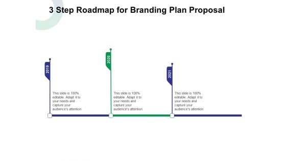 3 Step Roadmap For Branding Plan Proposal Ppt Gallery Infographics PDF