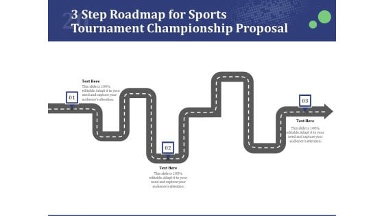 3 Step Roadmap For Sports Tournament Championship Proposal Ppt Layouts Structure PDF
