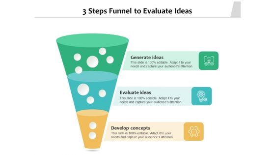 3 Steps Funnel To Evaluate Ideas Ppt PowerPoint Presentation File Picture PDF