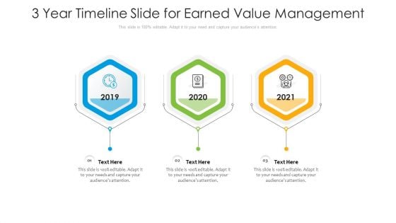 3 Year Timeline Slide For Earned Value Management Ppt PowerPoint Presentation File Graphics Template PDF