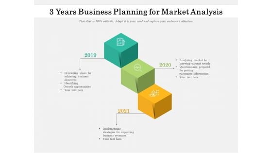 3 Years Business Planning For Market Analysis Ppt PowerPoint Presentation Outline Icons PDF