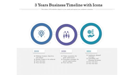 3 Years Business Timeline With Icons Ppt PowerPoint Presentation Infographics Microsoft PDF