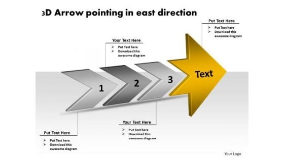 3d Arrow Pointing East Direction Making Flowchart PowerPoint Slides