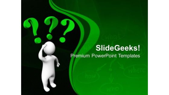 3d Confused Man With Question Marks PowerPoint Templates Ppt Backgrounds For Slides 0213