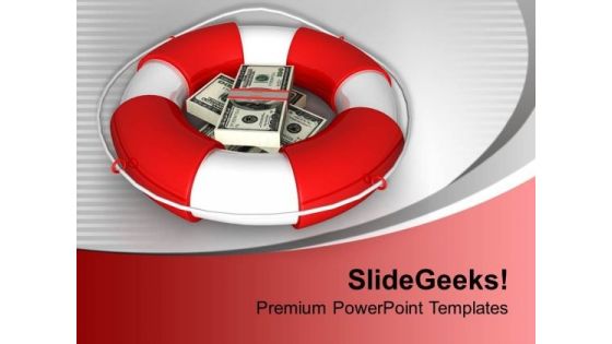 3d Dollars In Lifebuoy PowerPoint Templates Ppt Backgrounds For Slides 0113