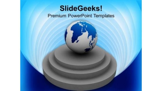 3d Globe On Pedestal Business PowerPoint Templates Ppt Backgrounds For Slides 0113