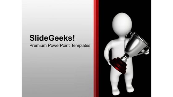3d Man Holding Trophy Winner PowerPoint Templates Ppt Backgrounds For Slides 0113