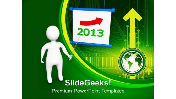 3d Man Pointing 2013 New Year PowerPoint Templates Ppt Backgrounds For Slides 1212