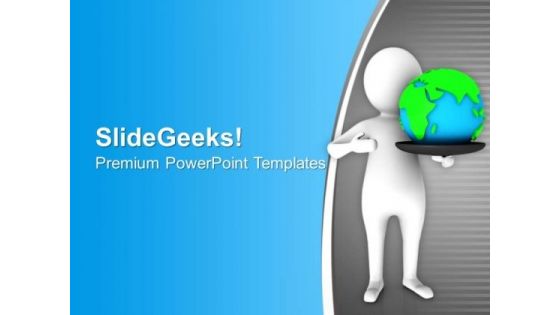 3d Man Save Planet Earth PowerPoint Templates Ppt Backgrounds For Slides 0713