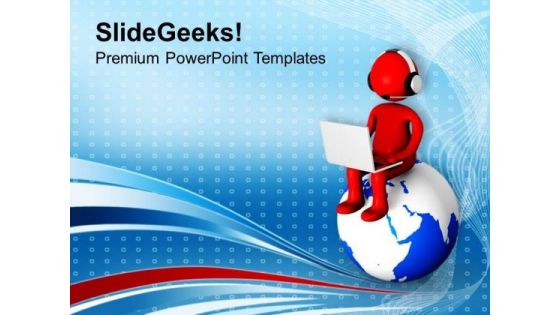 3d Man Sitting On Globe Internet Concept PowerPoint Templates Ppt Backgrounds For Slides 0713