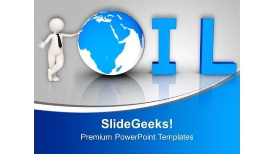 3d Man Standing Beside Oil World Industrial PowerPoint Templates Ppt Backgrounds For Slides 0313 3d Man Standing Beside Oil World Industrial PowerPoint Templates Ppt Backgrounds For Slides 0313