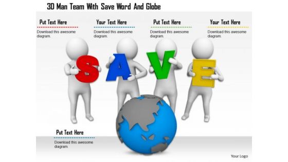 3d Man Team With Save Word And Globe